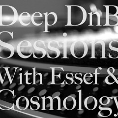 Deep DnB Sessions Show - Guest Mix By Cosmology