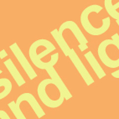 silence and light