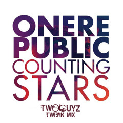 OneRepublic - Counting Stars (Twerk Mix)