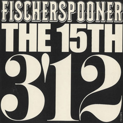 Fischerspooner "the 15th" (chris holmes redux of tommie sunshine remix)