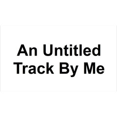 An Untitled Track By Me