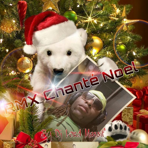 Dj Lord Massif Chanté Nowel 2013