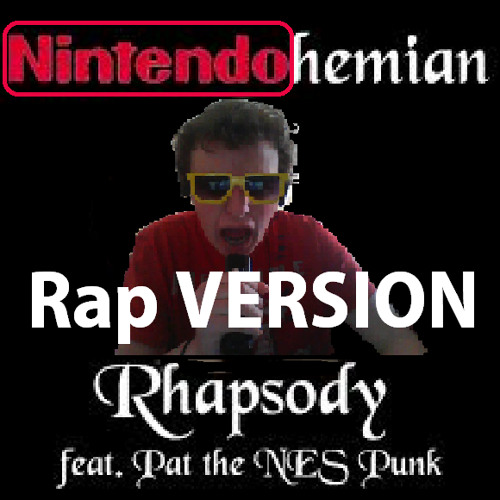 Stream Nintendohemian Rhapsody ~Brentalfloss & Pat The NES Punk~ (RAP  VERSION) by Riperoo Fan | Listen online for free on SoundCloud