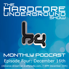 The Hardcore Underground Show - Podcast 04 (Fracus & Darwin) - DECEMBER