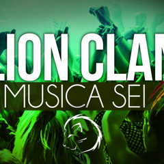 Lion Clan - Musica sei