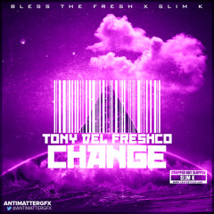 Change (Chopped by Dj Slim k)