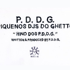 P.D.D.G. - Hino dos PDDG (FREE Exclusive)