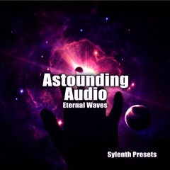 Astounding Audio Sylenth1 Presets By Eternal Waves