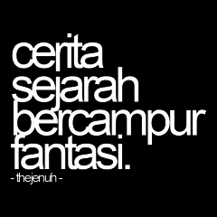 Cerita Sejarah Bercampur Fantasi