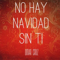 Omar Cruz - No Hay Navidad Sin Ti