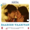 Baarish-Yaariyaan <3