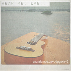 Iggor - Hear Me Eve (Original Song With Guitalele)