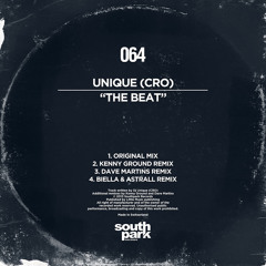 Unique (CRO) - The Beat (Kenny Ground Remix) [SOUTHPARK064]