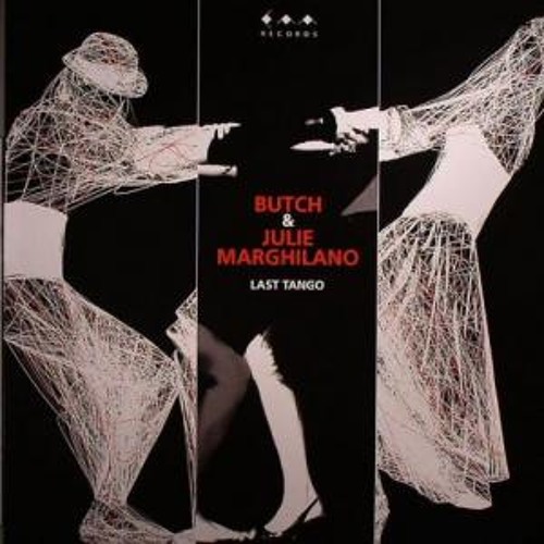 Last Tango (Original Mix)  butch and julie marghilano