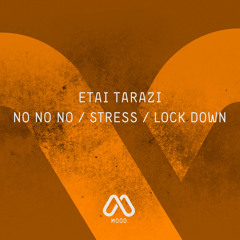 Etai Tarazi - No No No (Original Mix) [MOOD]