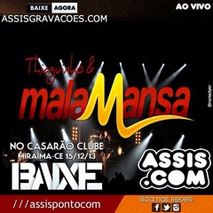 Ta Estourado - Thiaguinho E Mala Mansa Em Miraima - 14.12.13