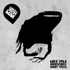 Mike Vale & Groovebox - Money Talks (Original Mix)