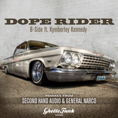 B-Side Feat Kymberley Kennedy - Dope Rider (Original)