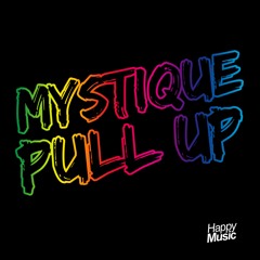Mystique - Pull Up (Radio Edit)