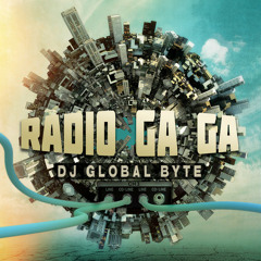 [Out 03.01.14] Dj Global Byte - Radio Ga Ga [Ultrasonik Records - Swiss]