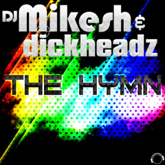 DJ Mikesh & Dickheadz - The Hymn (Hardstyle Mix) sc