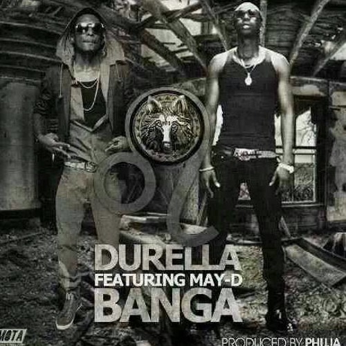 Banga By Durella Ft. May D