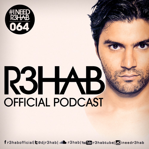 R3HAB - I NEED R3HAB 064 (Including Guestmix Firebeatz)