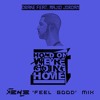 下载视频: Drake ft. Majid Jordan - Hold On We're Going Home (Kenee 'Feel Good' Mix) *FREE DOWNLOAD*