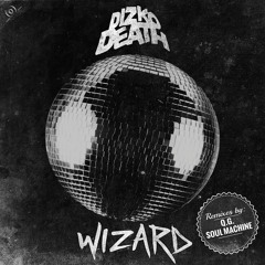 Dizkodeath - Wizard (Q.G. Remix)