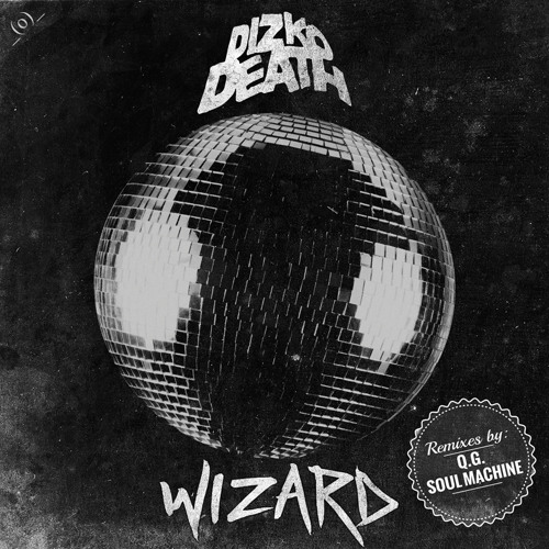 Dizkodeath - Wizard (Q.G. Remix)