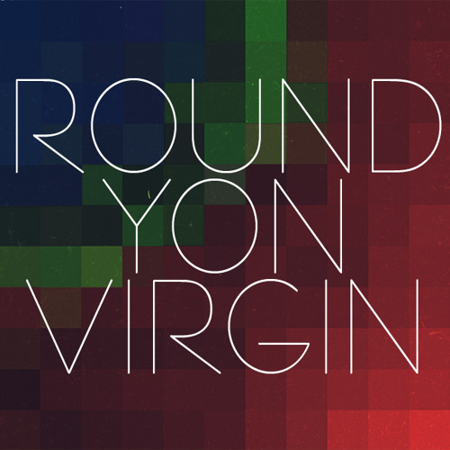 Stream Round Yon Virgin Feat. Liza Flume and Garr Cleary by