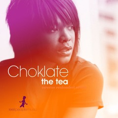 Choklate - The Tea(nevens reeloaded remix)