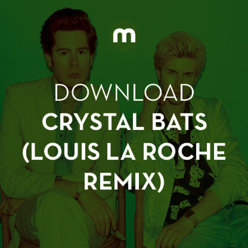 Download: Crystal Bats 'Falling In Love'(Louis La Roche Remix)