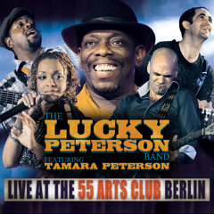 Lucky Peterson - Live at the 55 Arts Club Berlin - Smooth Sailing
