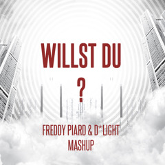 Willst Du - Freddy Piard & D*Light Mashup (Preview) [FREE DOWNLOAD]