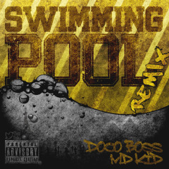 SWIMMING POOL (REMIX) .FT MD KID