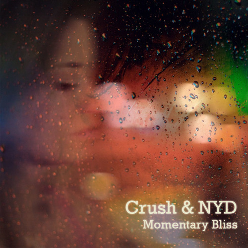 Stream Momentary Bliss by Crush & NYD Listen online for free on