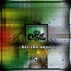 OSC - Hit The Spot  (clip)