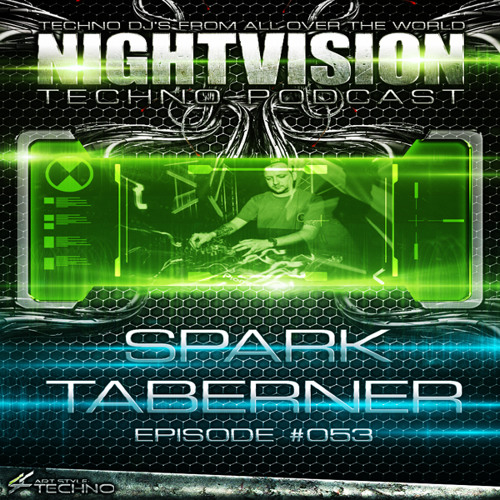 Spark Taberner [NL] - NightVision Techno PODCAST 53 pt4