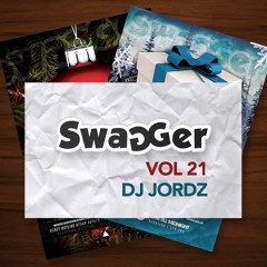 SWAGGER 21 - MIXED BY DJ JORDZ