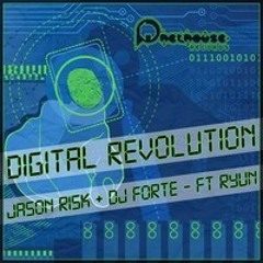 DJ Forte, Jason Risk feat. RYUN - Digital Revolution [OUT NOW]