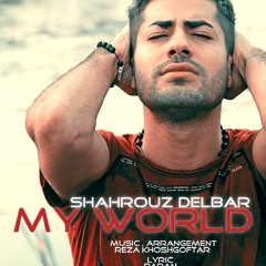 Shahrouz Delbar - DonyaeMan