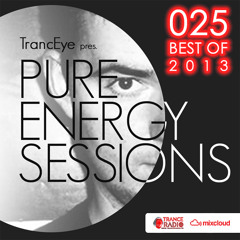 TrancEye pres. Pure Energy Sessions 025 (BEST OF 2013)