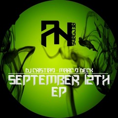 Dj Cristiao & Marc O'Deck - September 12th (TxUki Dark Remix)