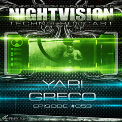 Yari Greco [ITA] - NightVision Techno PODCAST 53 pt5