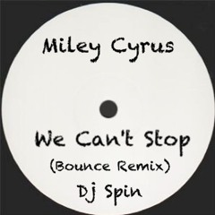 We Can't Stop (Bounce Rmx) (Main)