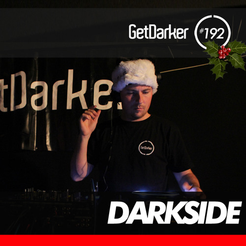 Darkside - GetDarkerTV LIVE 192 - Xmas Party