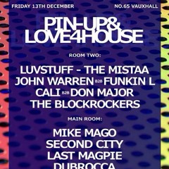 Don Major B2B DJ Cali @PinUps & Love4House  - Club No65, Vauxhall, London - 13th Dec 2013