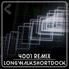 4001 - Squarepusher (Longwalkshortdock Remix)