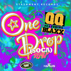 QQ feat. Blaxx - One Drop (Big Truck)(Soca Remix)(2014 Trinidad Carnival)